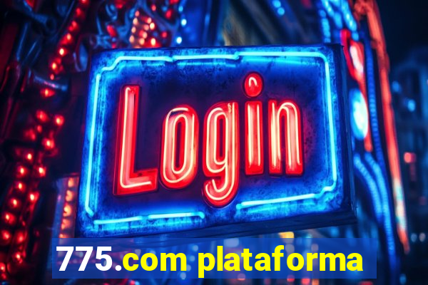 775.com plataforma